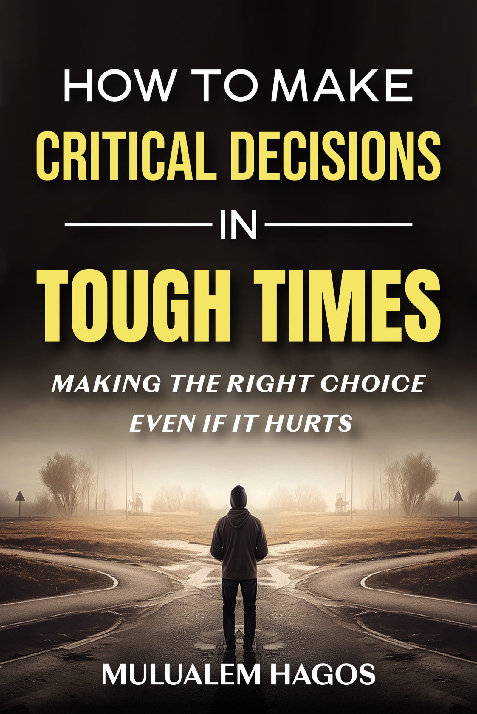 How To Make Critical Decisions book cover