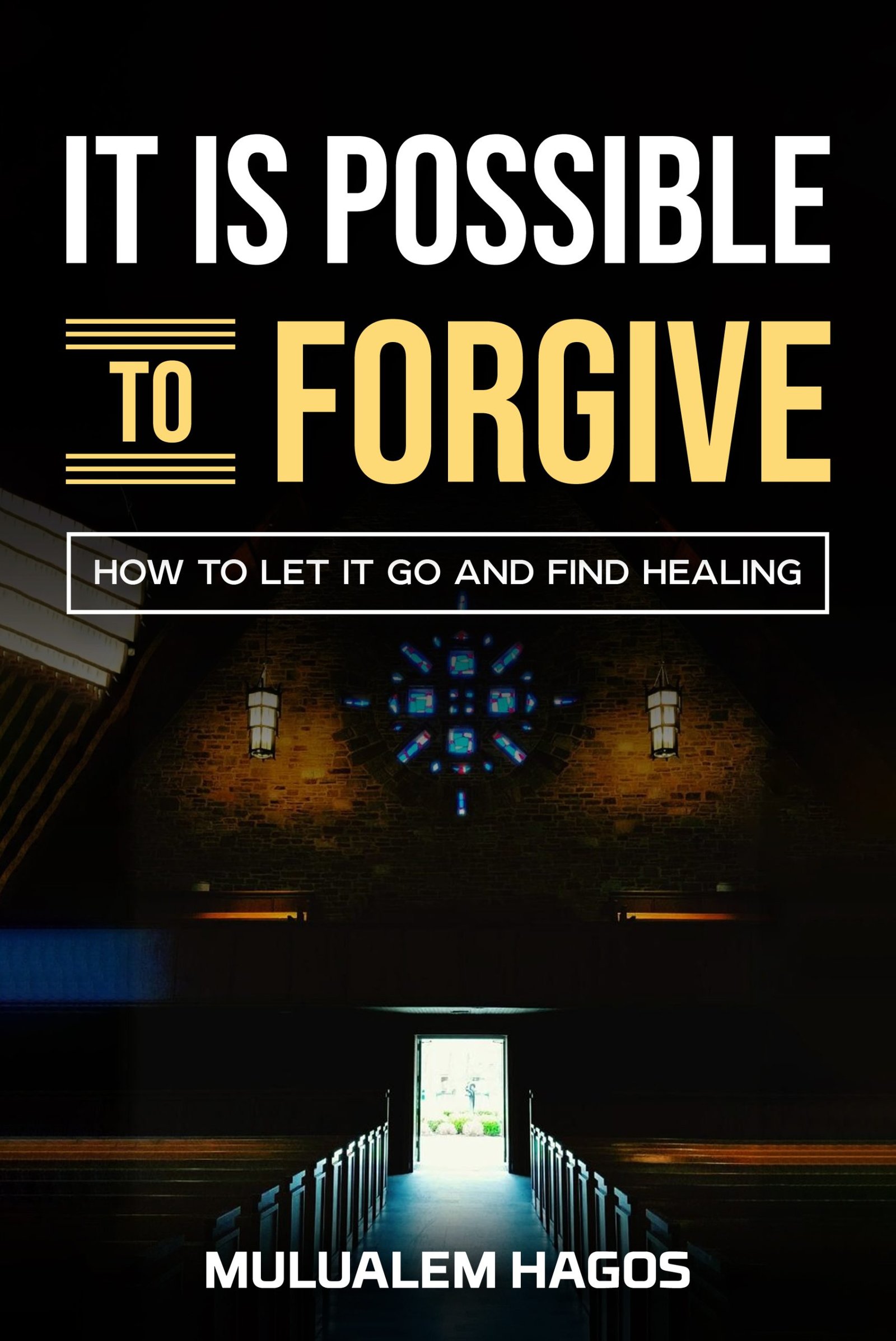 It Is Possible To Forgive book cover