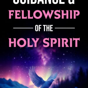 Guidance & Fellowship of the Holy Spirit (Paperwork)