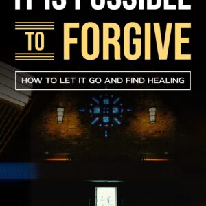 It Is Possible To Forgive (Paperwork)